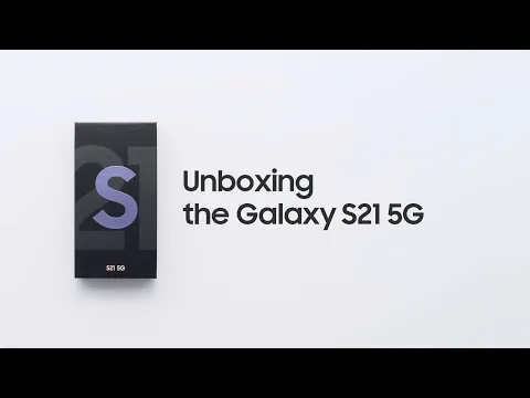 Galaxy S21: Official Unboxing I Samsung